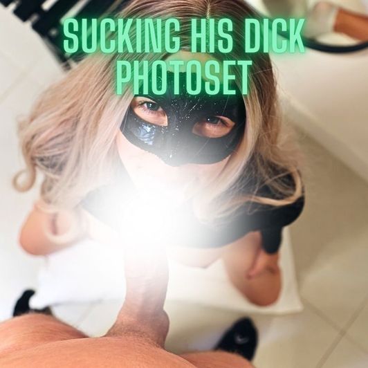 Sucking His Dick PHOTOSET