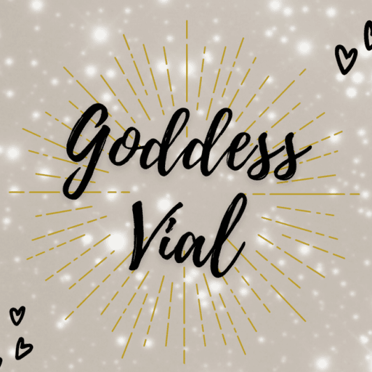 Goddess Vials