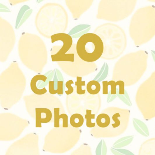 20 Custom Photos