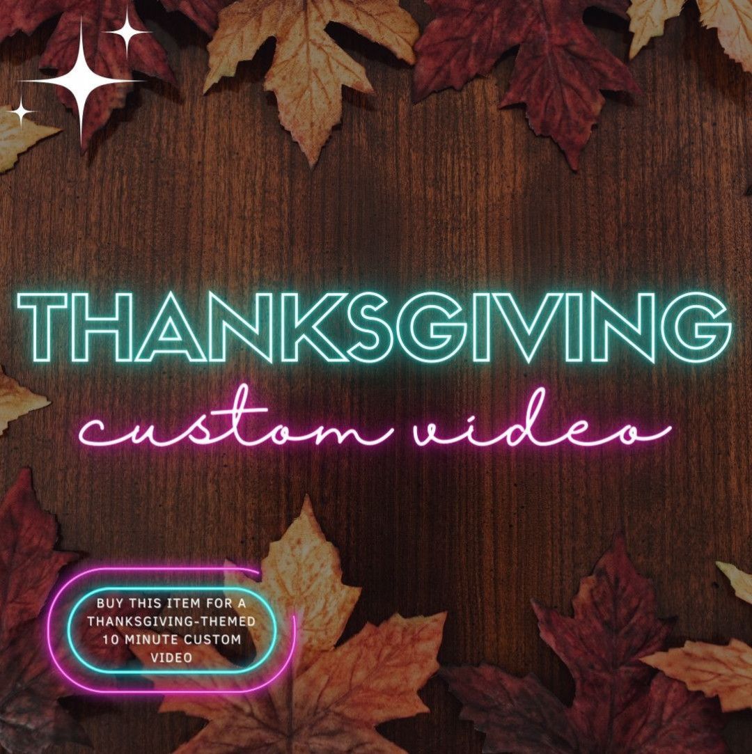 Thanksgiving Custom Video