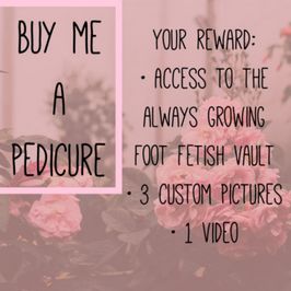 Buy Me A Pedicure