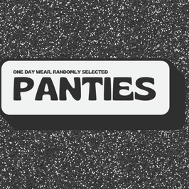 One Day Wear Randomly Selected Panties