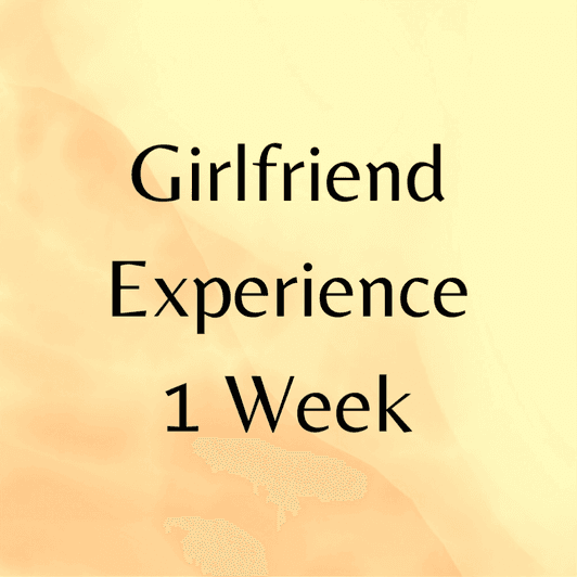 Girlfriend Experience 1 Week