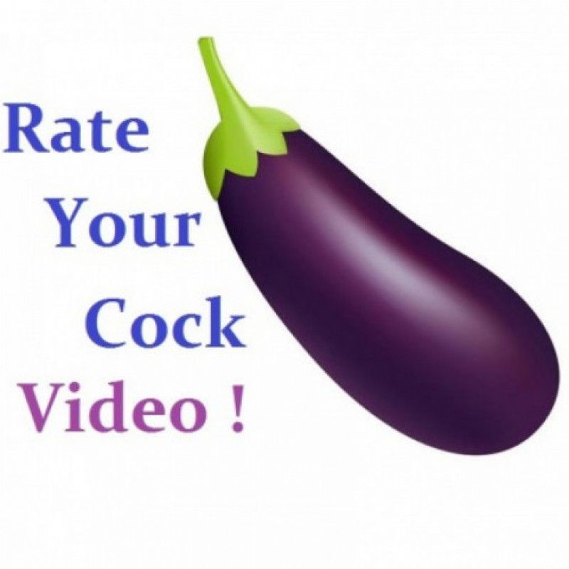 Let me rate your cock !