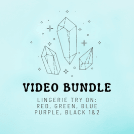 Video Bundle: Lingerie Try Ons