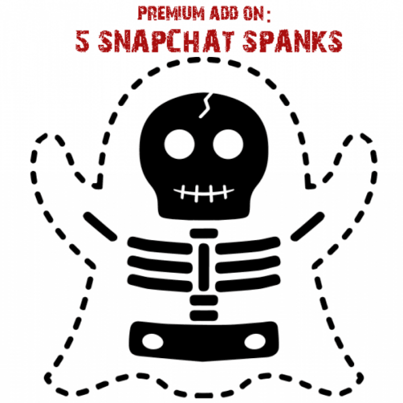 5 SNAPCHAT SPANKS!