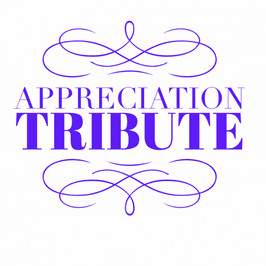 Appreciation Tribute