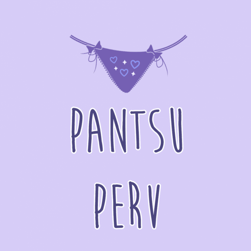 Pantsu Perv