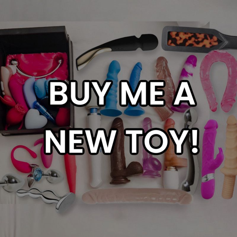 Buy Me A New Toy!