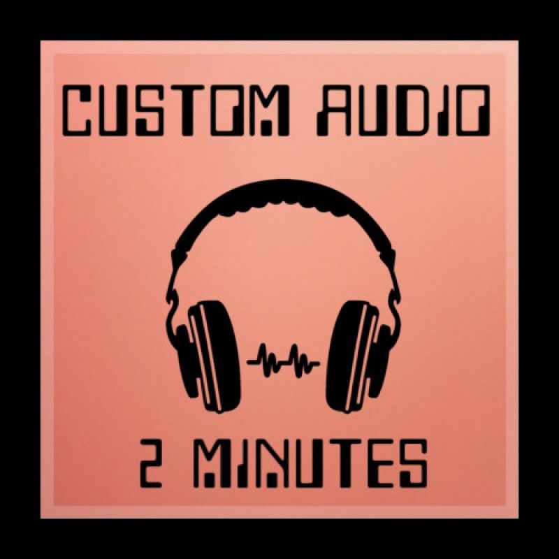 Custom Audio 2 Minutes