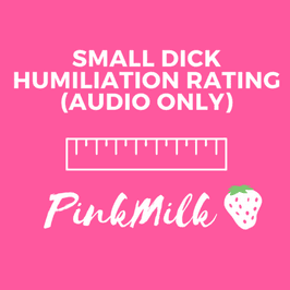 SMALL DICK HUMILIATION RATING AUDIO