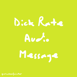 Dick Rate Audio Message