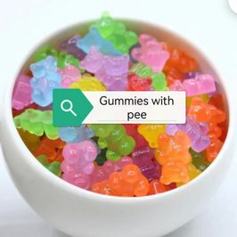 Gummies with pee