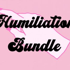 Humiliation Video Bundle