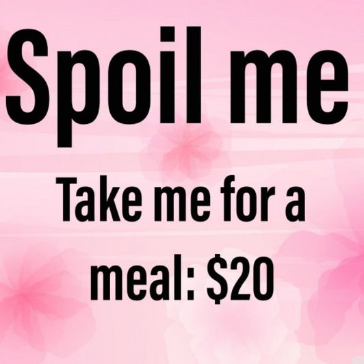 Take me for a meal!