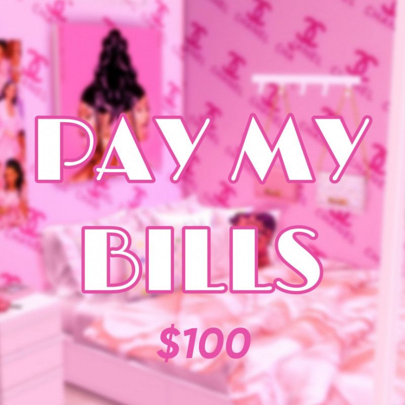 PAY MY BILLS SMALL