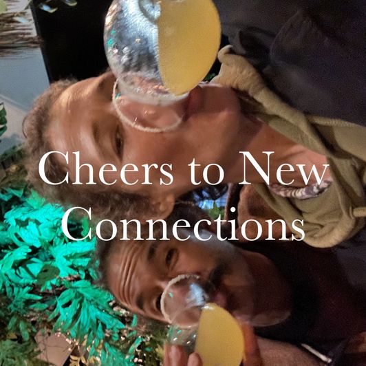 Cheers to New Connections