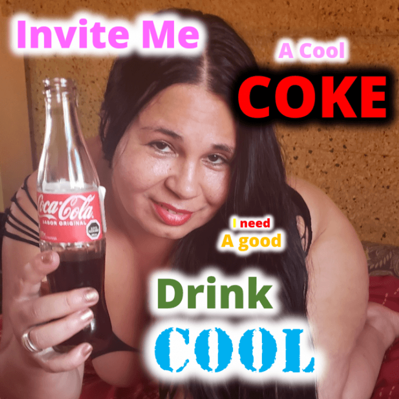 Invite me a cold coke