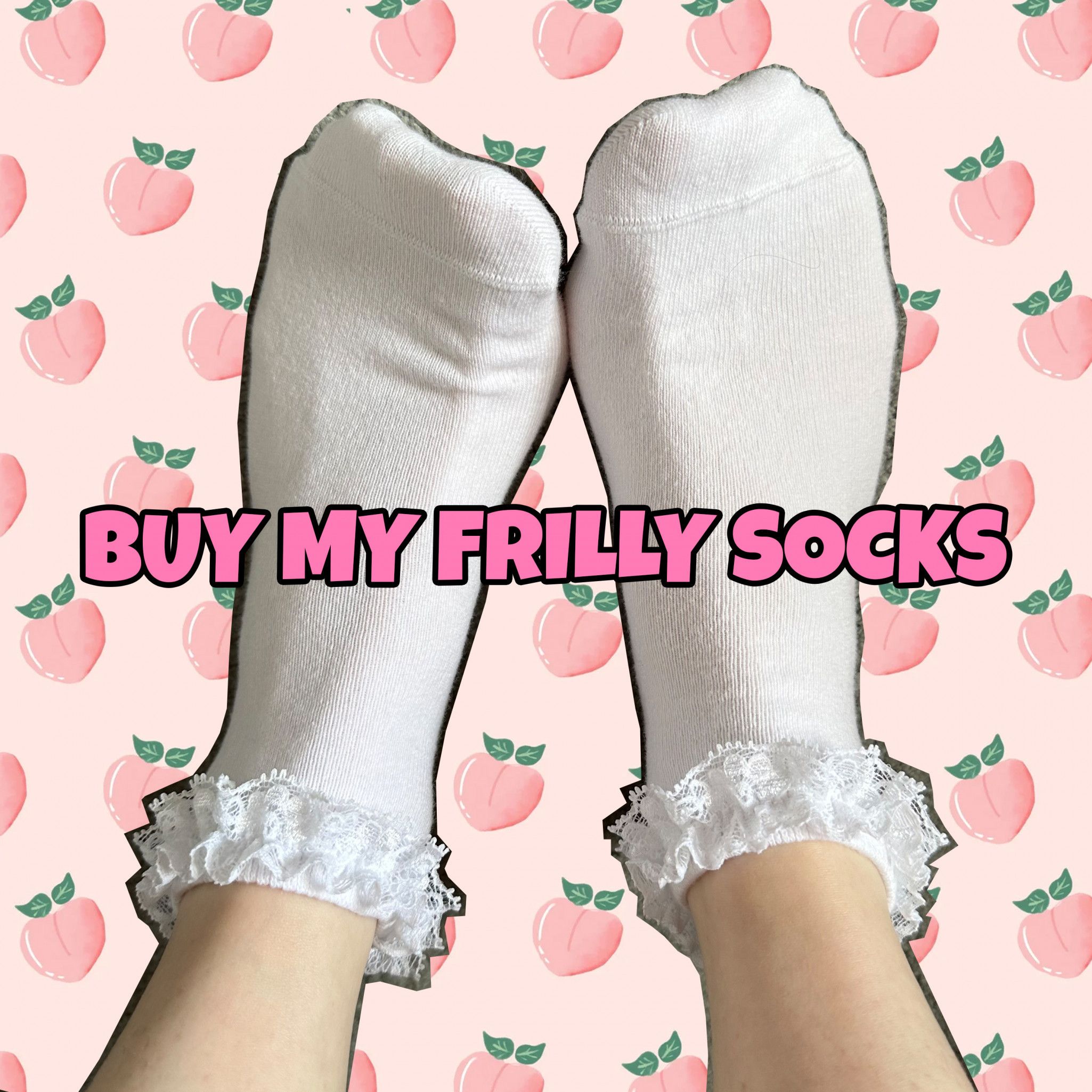 Buy my cute frilly socks!