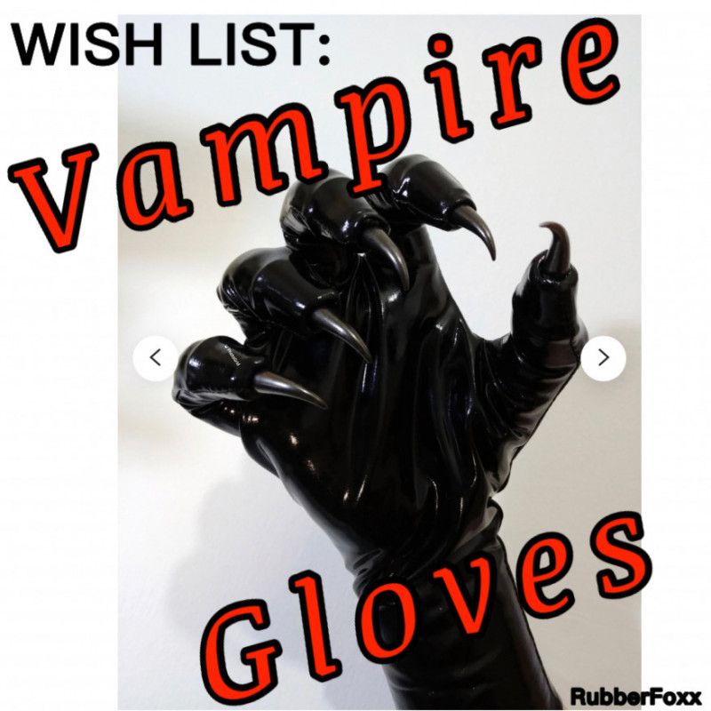 WISH LIST: Vampire Gloves