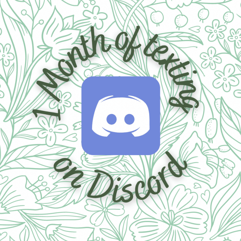 1 Month of Texting on Discord