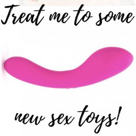 Treat me to some new sex toys!