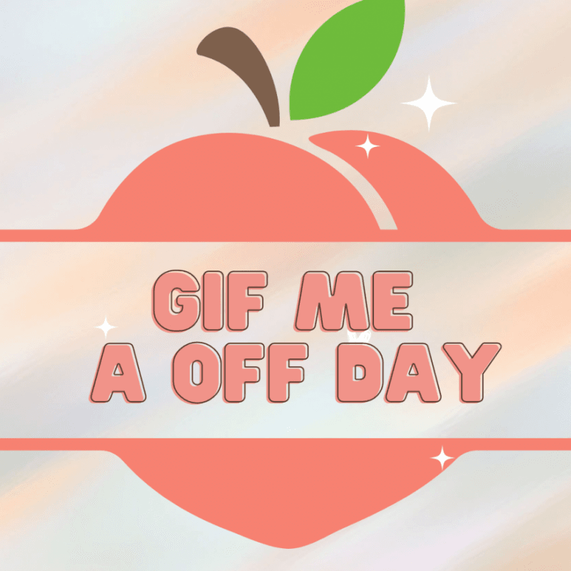 gif me a day off