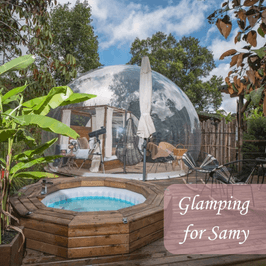 Glamping for Samy!!