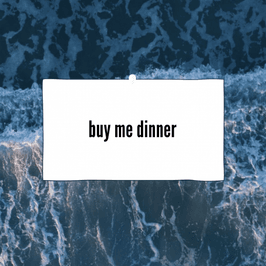 buy me dinner