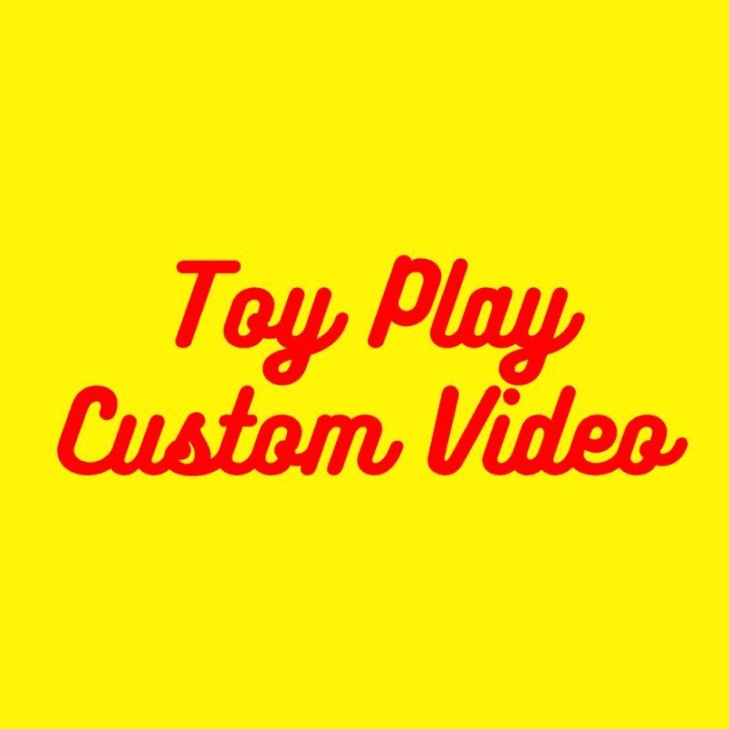 Toy Play Custom Video