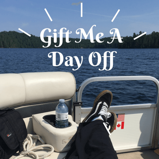 Gift Me A Day Off