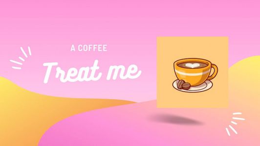 Treat me a coffee