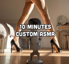 10 Minutes Custom ASMR