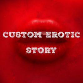 custom erotic story