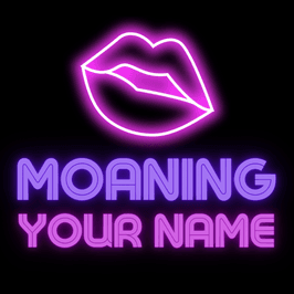 Custom Audio Moaning Your Name