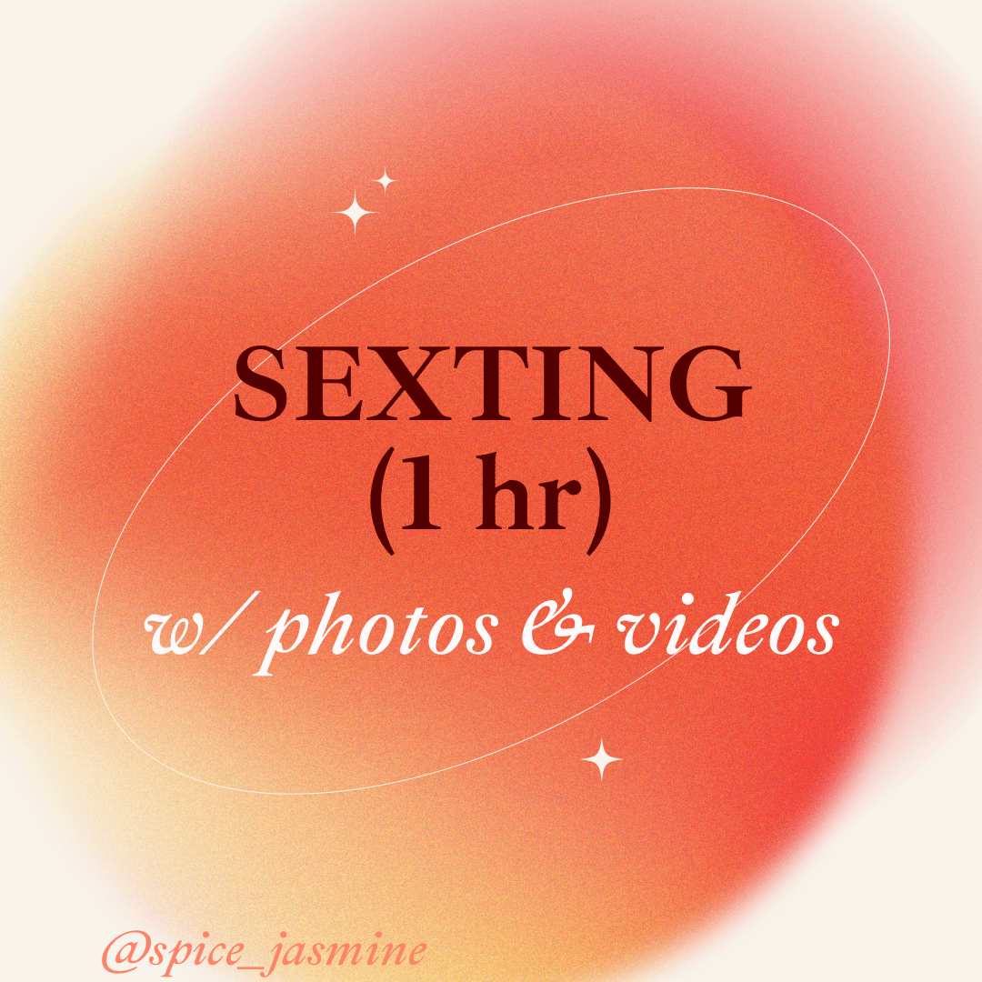 Sexting for 1 hr: photos and videos