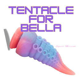 Tentacle For Bella