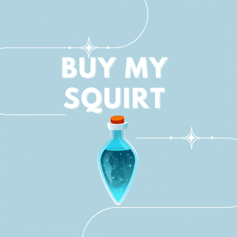 Buy a Jar of My Squirt