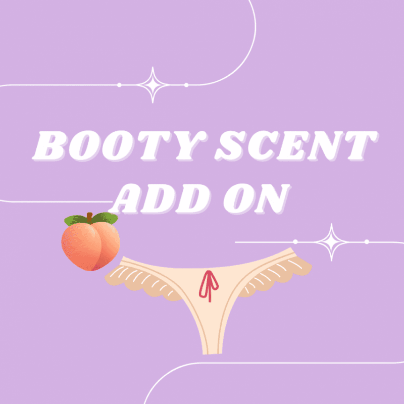 Booty scent panty add on