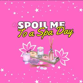 Spoil Me to a Spa Day