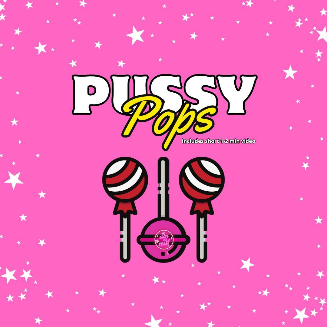 Pussy Pops