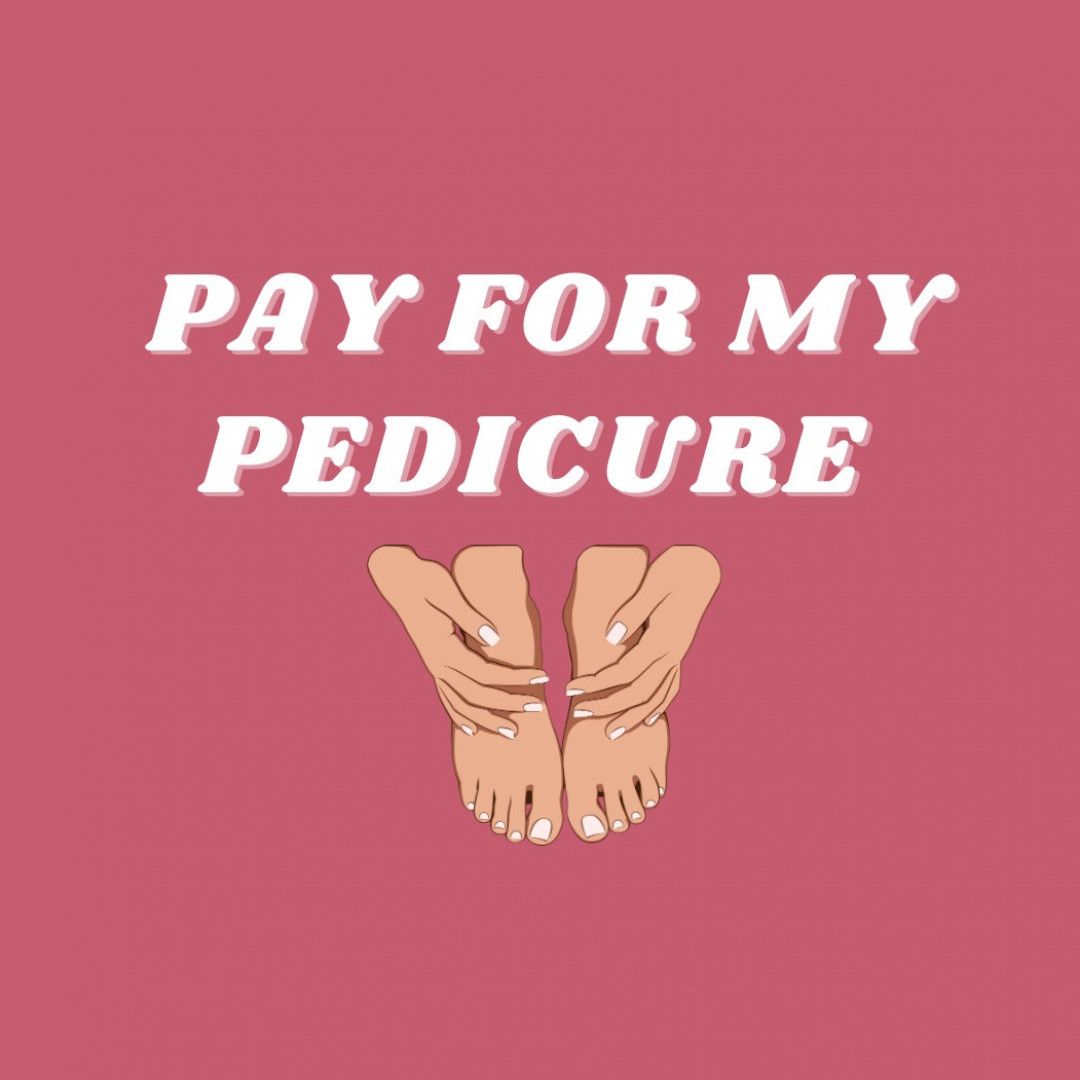 Pay for my Pedicure