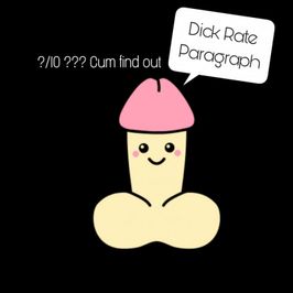 Dick Rate Paragraph