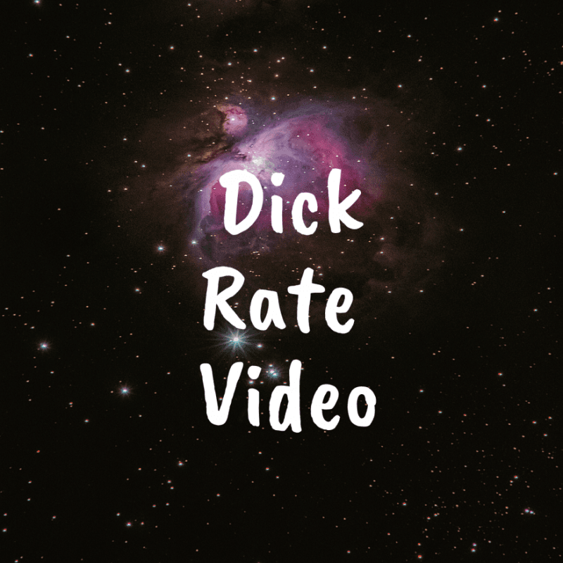 Dick Rate Video