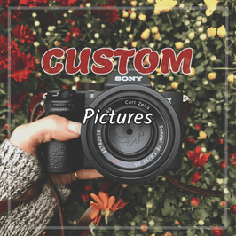 Custom Pictures