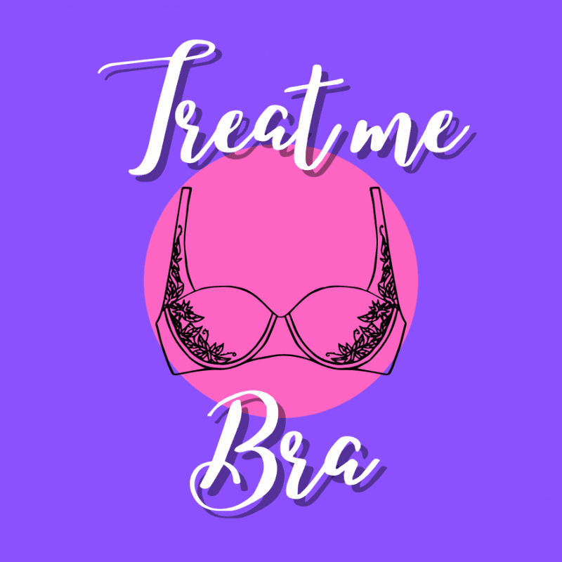 Treat me: Bra