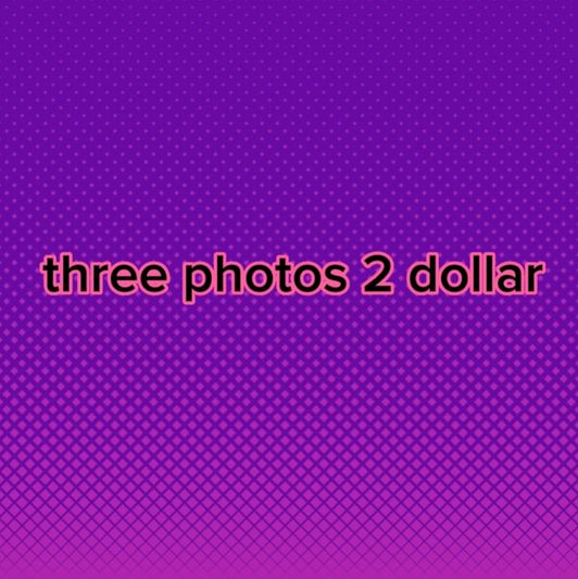 Three photos 5dollars