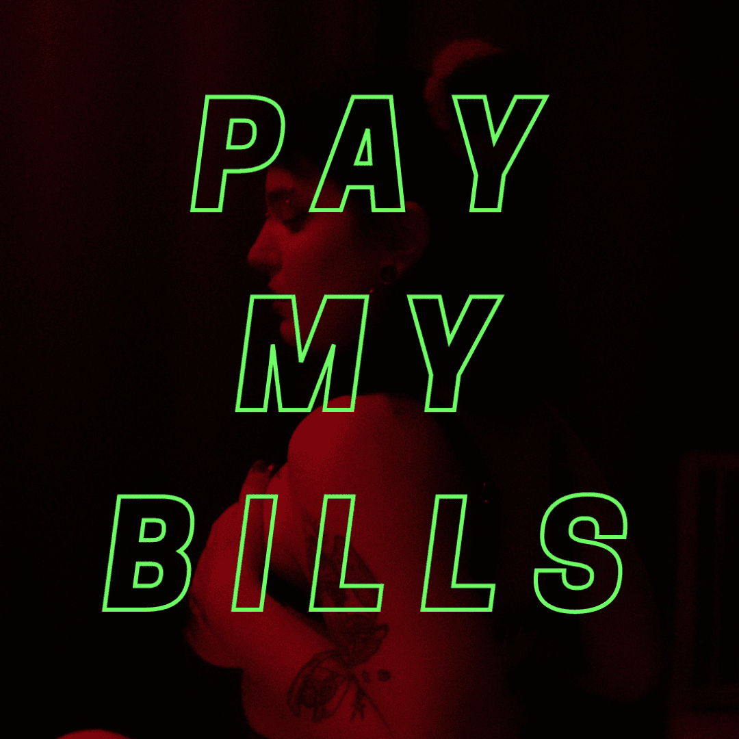 PAY MY BILLS