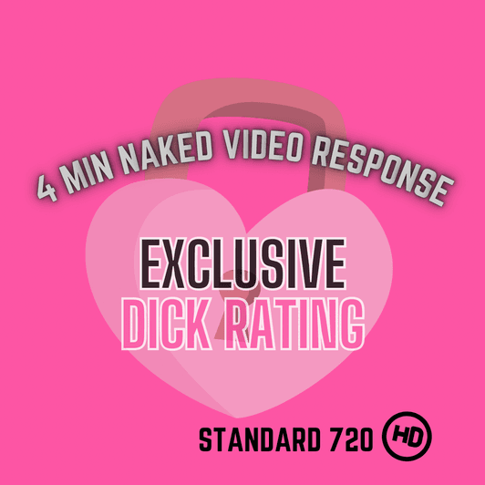 4 Min EXCLUSIVE Naked Dick Rating Vid 720HD