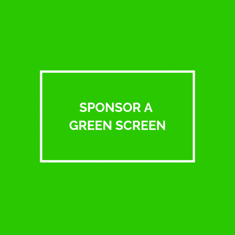 Sponsor a Green Screen